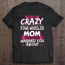 Crazy Four Wheeler Mom Funny Atv Quad Bike Mother