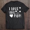 Mother’s Day Gift – I Love You Mom
