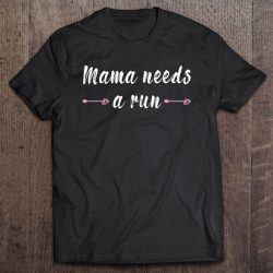 Mama Needs A Run Funny Sayings Running Mom
