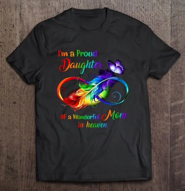 I’m A Proud Daughter Of A Wonderful Mom In Heaven Feather Butterfly