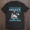 I’m Not Just Any Hockey Mom I Am The Goalie’s Mom