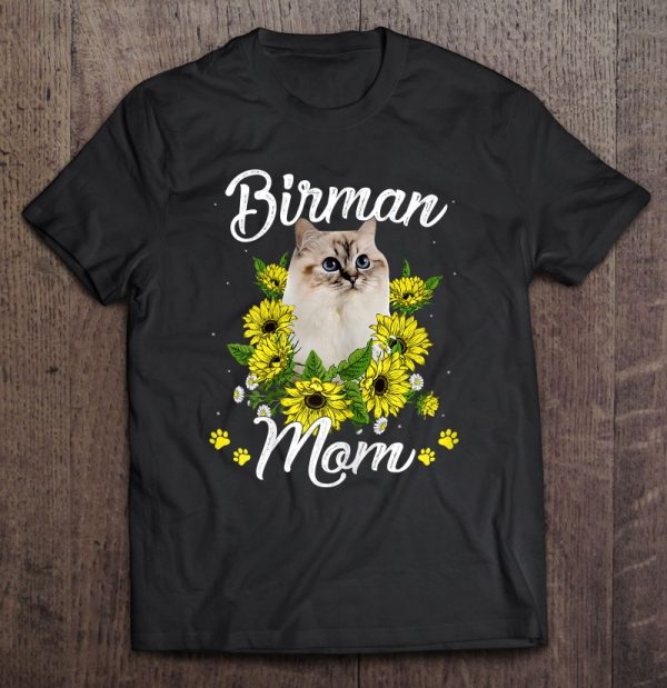 Womens Cat Mom Mother’s Day Gifts Sunflower Birman Mom