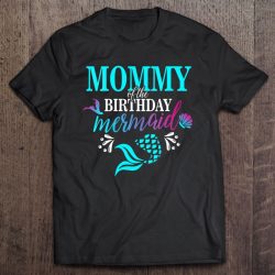 Womens Mommy Of The Birthday Mermaid Matching Family
