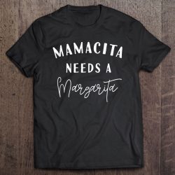 Mamacita Needs A Margarita Mexican Cinco De Mayo Women
