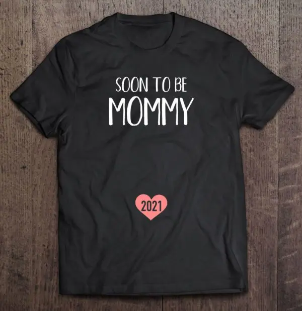 Soon To Be Mommy Mom 2021 Ver2