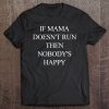 If Mama Doesn’t Run Then Nobody’s Happy
