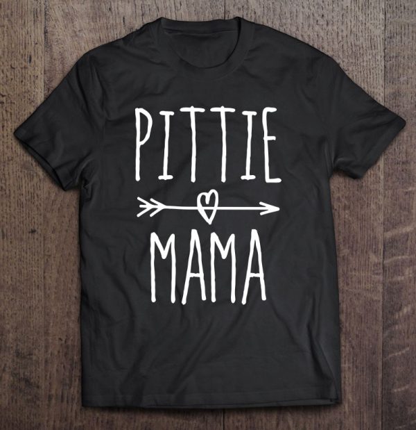 Pittie Mom Gift Cute Pittie Mama