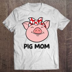 Pig Farmer Mom Love Pigs Pig Mom Cute Pig Lovers