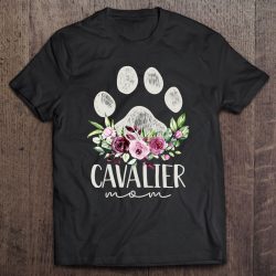 Womens Cavalier King Charles Spaniel Shirt Dog Mom