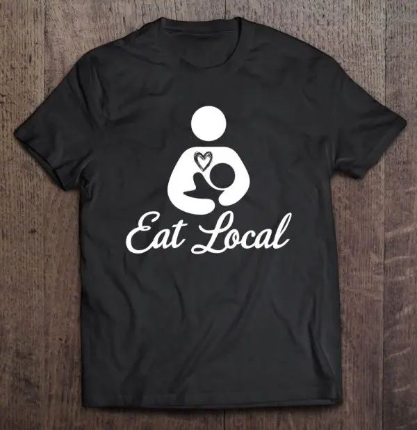 Womens Eat Local Breastfeeding Support Nursing Mothers Lactation