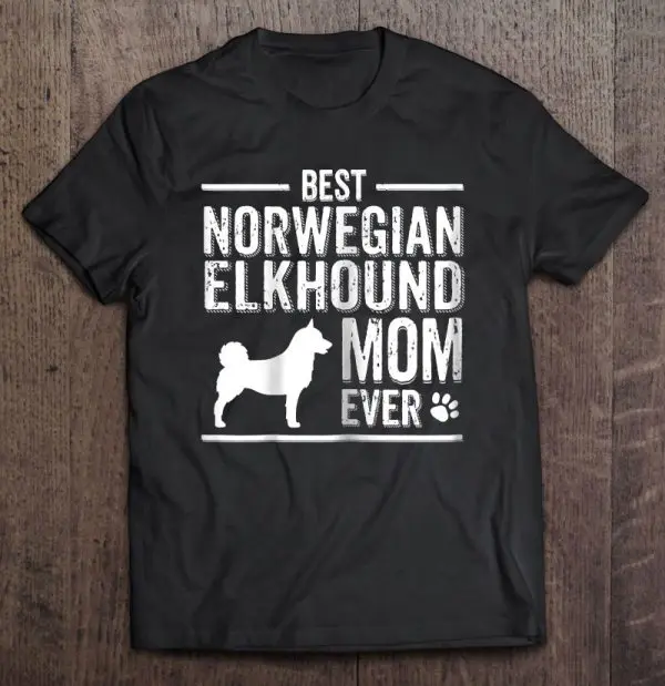 Womens Norwegian Elkhound Mom Best Dog Owner Ever