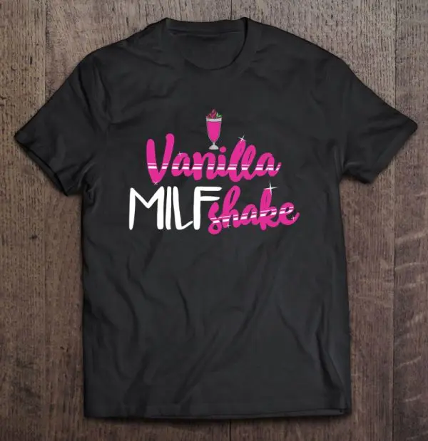 Vanilla Milfshake Funny Milf Hot Mom