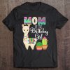 Llama Birthday Mom Of The Birthday Girl Farm Llama Birthday