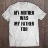 My Mother Was My Father Too White Version