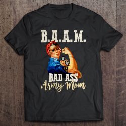 B.A.A.M Bad Ass Army Mom Veteran