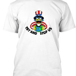 try and stop us tshirt