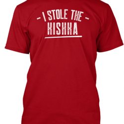 who stole the kishka t shirt