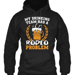 drinking team has a rodeo problem
