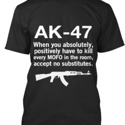 ak47 when you absolutely positively