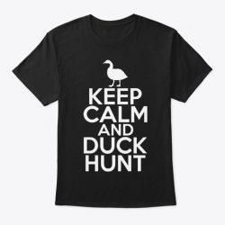 keep calm and duck hunt