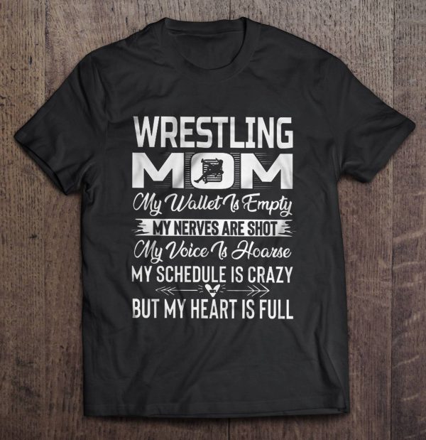 Wrestling Mom My Wallet Is Empty My Nerves Are Shot My Voice Is Hoarse
