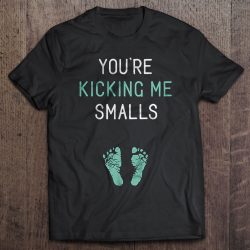 You’re Kicking Me Smalls – Pregnant Mom