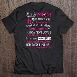This Is Mom Mom Drinks Wine Mom Swears Mom Is Intelligent Independent