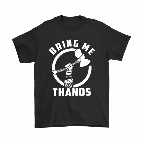 bring me thanos shirt