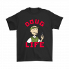 doug life shirt