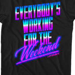 lyrics to everybody's working for the weekend