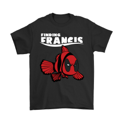 finding francis deadpool shirt