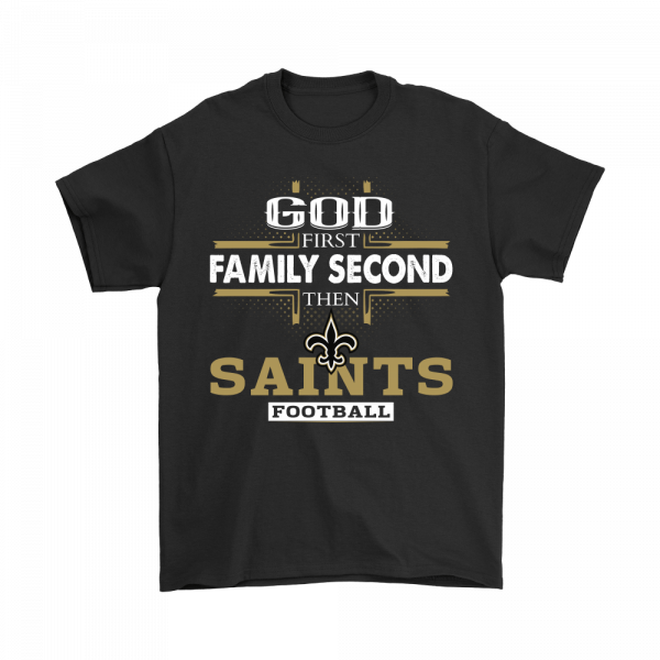 god first family then football