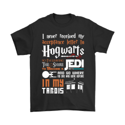 i didn't get my hogwarts letter shirt