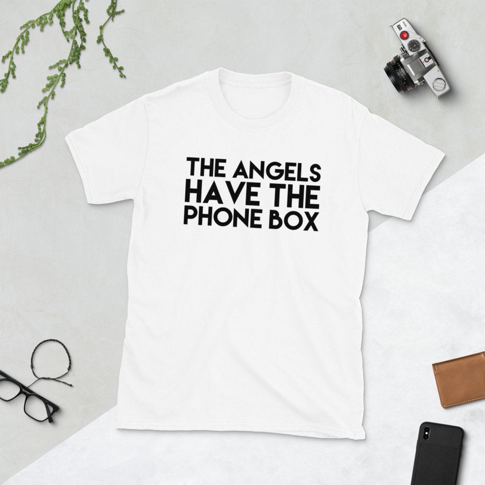 the angels have the phonebox t shirt the angels have the phonebox t shirt