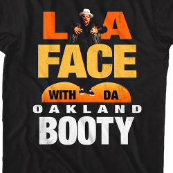 la face with an oakland booty song