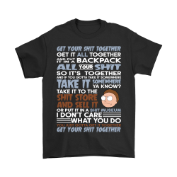 rick and morty get your together shirt