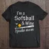 I’m A Softball & Wine Kinda Mom