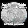 jack bruce robin trower seven moons