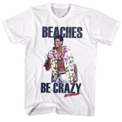 beaches be crazy shirt