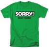 sorry not sorry t shirt