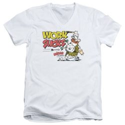 work sucks t shirt