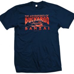 buckaroo banzai t shirts