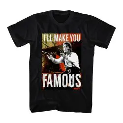 i'll make you famous
