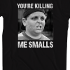 ur killing me smalls