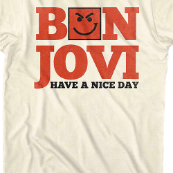 have a nice daybon jovi