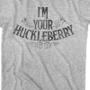 what is i'm your huckleberry