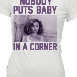 no one puts baby in the corner t shirt