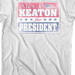 alex p keaton for president t shirt