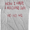 ho ho ho i've got a machine gun