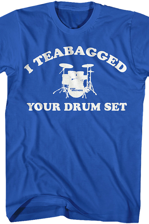 i teabagged your drum set quote